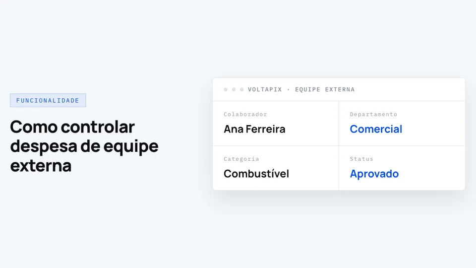 Como controlar despesa de equipe externa sem burocracia